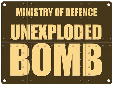 M.O.D. Unexploded Bomb Large Metal Sign 30cm x 40cm
